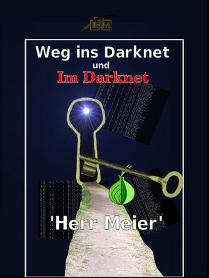 cover image of Weg ins Darknet und Im Darknet